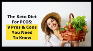 PCOS için Keto Diyeti Bilmeniz Gerekenler